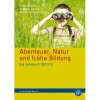 Autonomie durch Abenteuer abenteuer