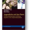 Jugendliche und ihre Peers jugendliche u peers