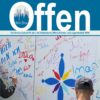 Neue Ausgabe – Offen 02-06/2018 Offen 2-6 18 Quadrat